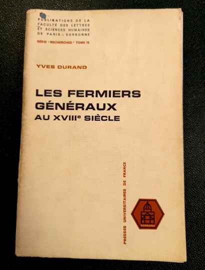 Les fermiers généraux au XVIII ème siècle. Yves Durand
