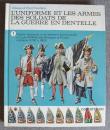 T. 1 - L'uniforme et les armes des soldats de la guerre en dentelle - L. et F. Funcken. 