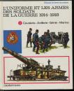 T. 2 - L'uniforme et les armes des soldats de la guerre 1914/1918 - L. et F. Funcken