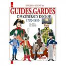 Guides et gardes des généraux en chef. - Collection Officiers et Soldats (Histoire et collections) 16 ème de la série