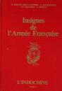 Insignes de l'armée française- L'indochine- Tomes I, II et III