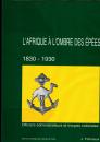 L'Afrique à l'ombre des épées - 2 tomes - J Frémeaux - SHAT