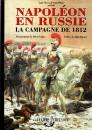Napoléon en Russie- La campagne de 1812- E M De Saint Hilaire- LCV