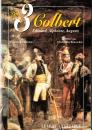 Les 3 Colberts- Edouard , Alphonse, Auguste, par le général Thounas. LCV