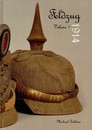 Feldzug- 3 Volumes: 1914, 1915, 1916, Michaël Baldwin