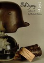 Feldzug- 3 Volumes: 1914, 1915, 1916, Michaël Baldwin