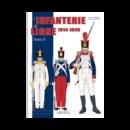 L’INFANTERIE DE LIGNE 1814-1845 - Tome 2 - André Jouineau et Jean-Marie Mongin - Éditions Heimdal