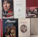 Murat, tout ou presque sur... par Marcel Dupont, Bertaud, Dubreton, Garnier,  J.C. Gillet (dédicacé par l'auteur).