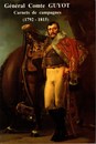 Général Comte Guyot - Carnets de campagne (1792-1815)