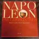 Napoléon par les peintres, par D Casali et D Chanteranne