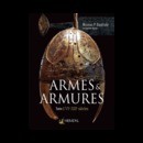 Armes et armures, tome 1, VIème- XII ème siècle. Nicolas P. Baptiste et D Bouet, Éditions Heimdal.