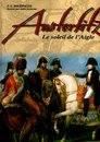 Austerlitz, Le soleil de l'Aigle. F.G. Hourtoulle, histoire et collections 