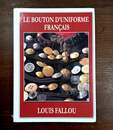 Le bouton uniforme français, Louis Fallou