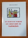 En écoutant parler les grognards de Napoléon. Theo Fleischman