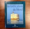 Les fortifications du littoral.  La Charente-Maritime