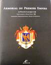 Armorial du premier Empire, livre rare. Numéroté /750. PRIX A LA PARUTION: 430 € DIVISÉ PAR 2