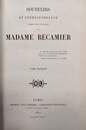 RÉCAMIER (Julie). Souvenirs et correspondance tirés des papiers de madame Récamier.