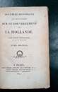 MÉMOIRES d'Empire. BONAPARTE (Louis). Documents historiques et réflexions sur le gouvernement de la Hollande.