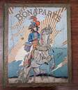 Bonaparte, par Job, textes par Montorgueil, édition originale. Boivin et Cie, 1910.