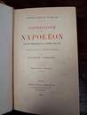 Conversations de Napoléon avec un chirurgien de la Marine anglaise. Napoléon jugé par les anglais