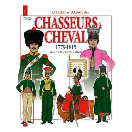 Chasseur à cheval 1779 - 1815 - TOME 3