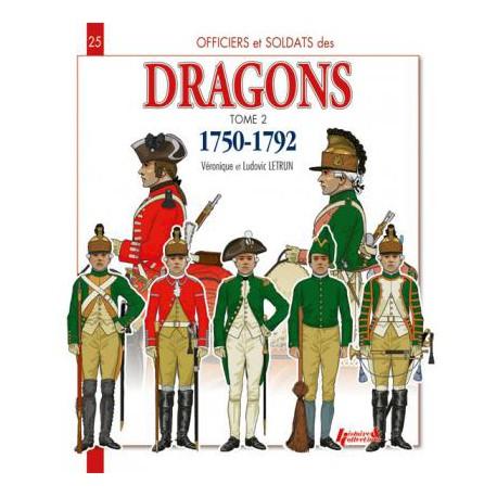 Dragons 1750-1792- Officiers et sodats des... Tome 2. N° 25 dans la série