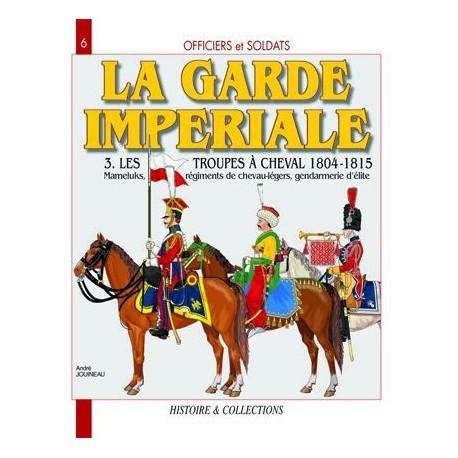 La Garde Impériale - Tome 3 - Mameluks etc.