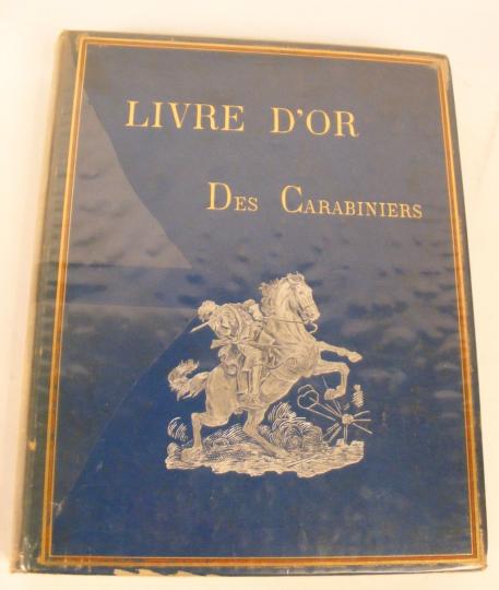 Livre d'or des carabiniers, Charles Blot, 1898
