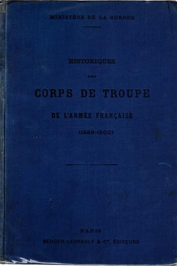  Historique des corps de troupe de l'armée française: 1569-1900
