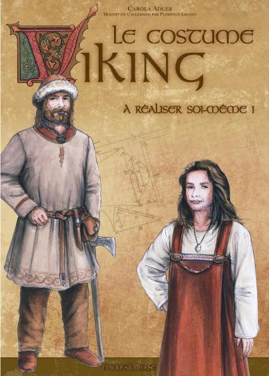 Le costume Viking - À réaliser soi-même! par Carola Adler