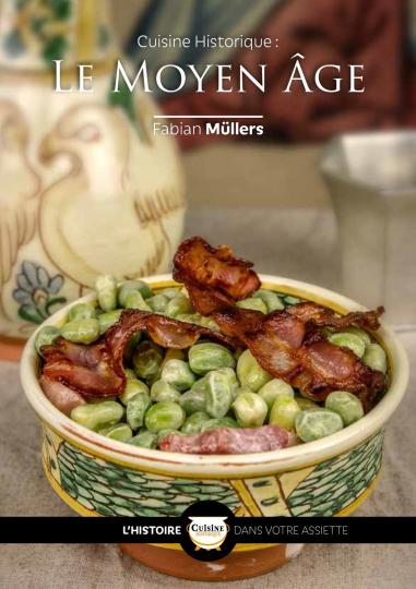 Cuisine historique - le Moyen Âge par Fabian Müllers