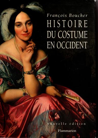 Histoire du costume en occident- François Boucher - Flammarion - 1996