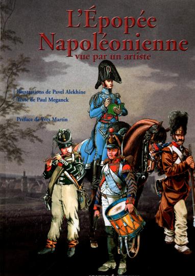 L'épopée napoléonienne vue par un artiste - Alekhine, Meganck