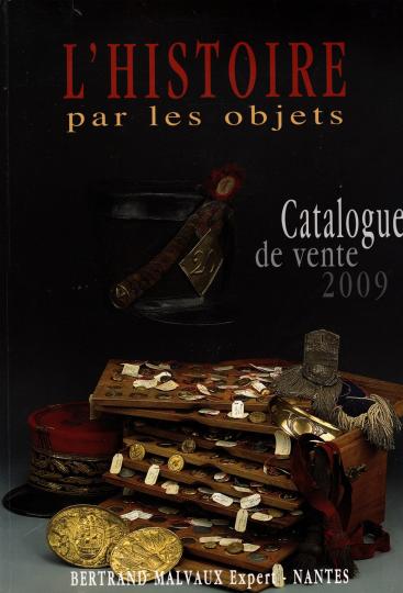 2009 Bertrand Malvaux- L'histoire par les objets- Catalogue de vente