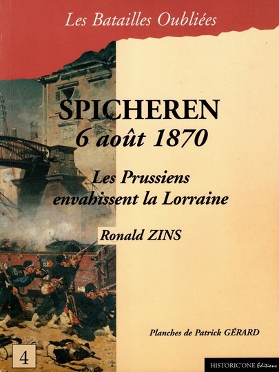 Les batailles oubliées, Ronald Zins: Spicheren 6 aout 1870