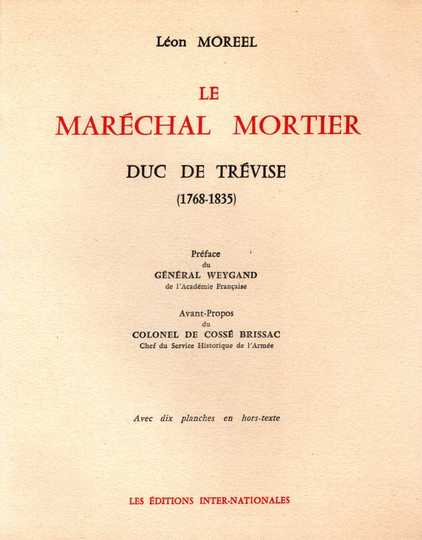 Le maréchal Mortier, Duc De Trevise, par Léon Moreel