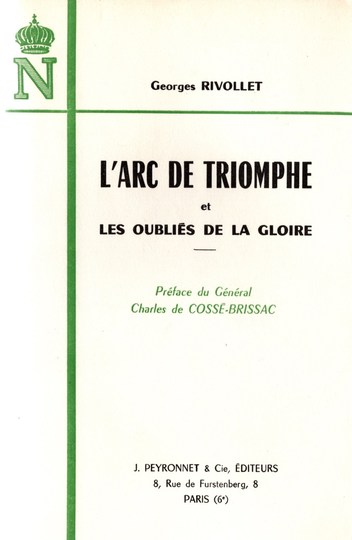 L'arc de triomphe et les oubliés de la gloire - G Rivollet