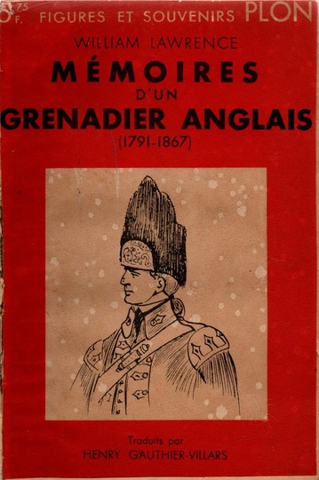 Mémoires d'un grenadier anglais (1791/1867) - William Lawrence