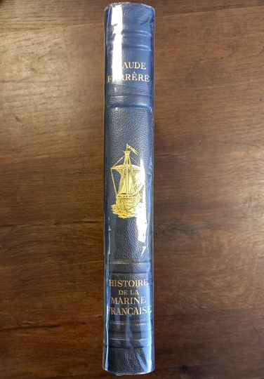 Histoire de la marine française- Claude Farrère- Flammarion 1934