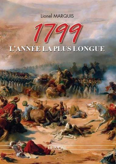 1799. L'année la plus longue. Lionel Marquis. Heimdal