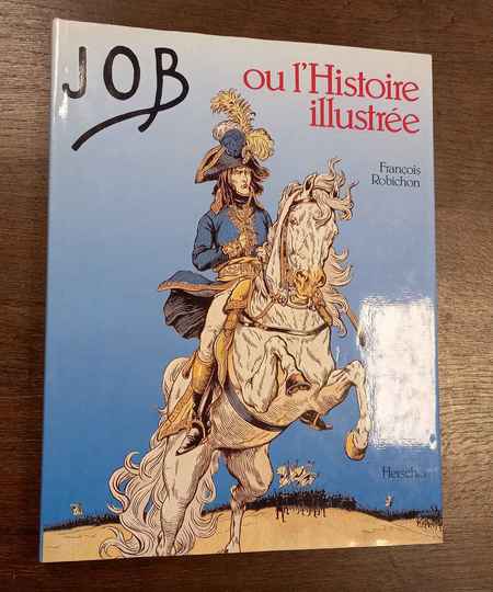 Job ou l'histoire illustrée. François Rebichon. Éditions Herscher