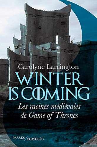 Winter is coming - Carolyne Larrington