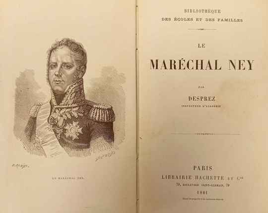 Le maréchal Ney par Desprez. Hachette 1881