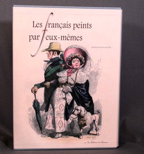 Les français peints par eux même. Les éditions de l'amateur
