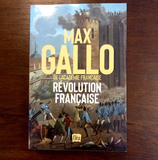Max Gallo révolution française. Éditions Cléa