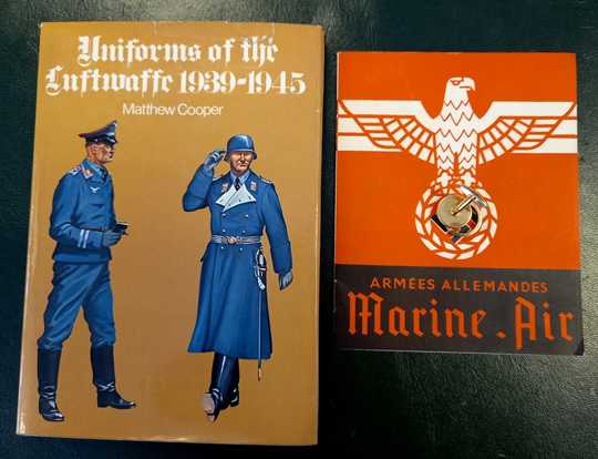 EN ANGLAIS: Uniforms of the luftwaffe 1939-1945. Matthew cooper +  EN FRANCAIS: Armées allemandes, marine. Air