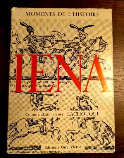 Iéna - Commandant Henry Lachouque - Éditions Guy Victor
