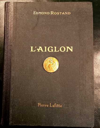 Edmond Rostand: l'Aiglon. Pierre Lafitte