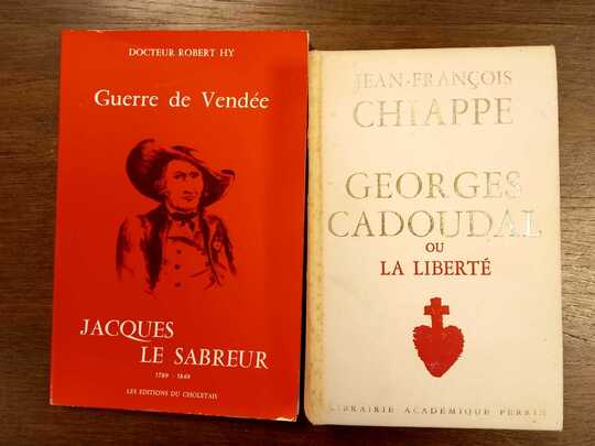 lot de 2 livres: Jacques le sabreur et Georges Cadoudal ou la liberté par JF Chiappe