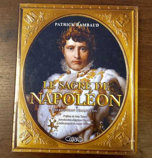 Le sacre de Napoléon. Patrick Rambaud